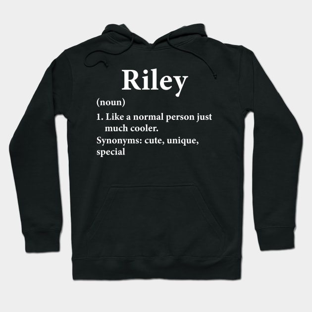 Riley Name Definition Funny Personalized Hoodie by HawaiPlus